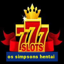 os simpsons hentai